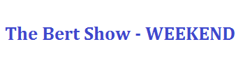 Bert Show Weekend